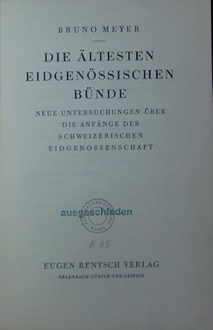 Bild des Verkufers fr Die ltesten eidgenssischen Bnde. zum Verkauf von Antiquariat Bookfarm