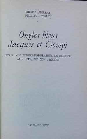Ongles bleus, Jacques et Ciompi : les révolutions populaires en Europe aux XIVe et XVe siècles. L...