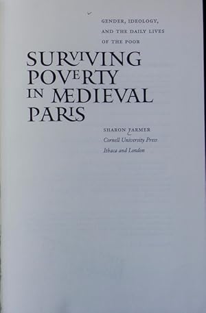 Bild des Verkufers fr Surviving poverty in medieval Paris : gender, ideology, and the daily lives of the poor. Conjunctions of religion and power in the medieval past. zum Verkauf von Antiquariat Bookfarm