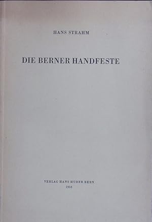 Bild des Verkufers fr Die Berner Handfeste. zum Verkauf von Antiquariat Bookfarm
