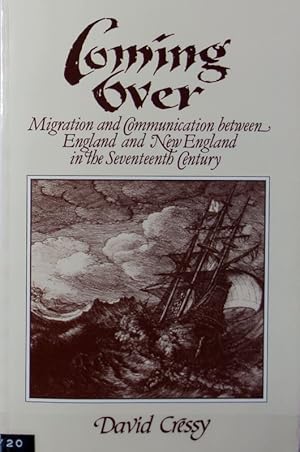 Imagen del vendedor de Coming over : migration and communication between England and New England in the seventeenth century. a la venta por Antiquariat Bookfarm