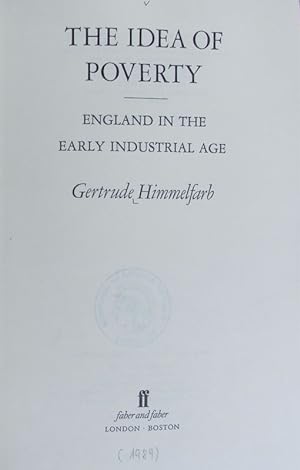 The idea of poverty : England in the early industrial age.