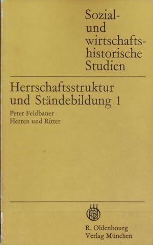 Seller image for Herren und Ritter : mit einer Einleitung in das Gesamtwerk . Herrschaftsstruktur und Stndebildung ; Bd. 1. for sale by Antiquariat Bookfarm