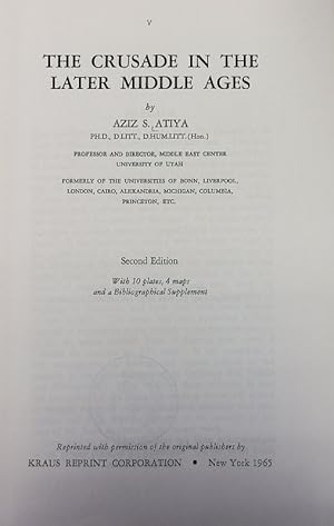 Immagine del venditore per The crusade in the later Middle Ages : with 10 plates, 4 maps and a bibliographical supplement. venduto da Antiquariat Bookfarm