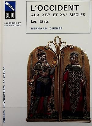 Seller image for L'occident aux XIVe et XVe sicles : les tats. Nouvelle Clio ; 22. for sale by Antiquariat Bookfarm