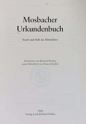 Bild des Verkufers fr Mosbacher Urkundenbuch : Stadt und Stift im Mittelalter. Verffentlichung der Kommission fr Geschichtliche Landeskunde in Baden-Wrttemberg. zum Verkauf von Antiquariat Bookfarm