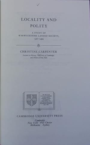 Bild des Verkufers fr Locality and polity : a study of Warwickshire landed society, 1401 - 1499. zum Verkauf von Antiquariat Bookfarm