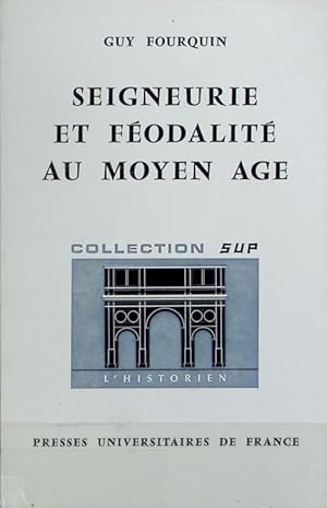 Seller image for Seigneurie et fodalit au moyen ge. L'historien ; 2. for sale by Antiquariat Bookfarm