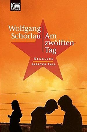 Seller image for Am zwlften Tag: Denglers siebter Fall for sale by WeBuyBooks