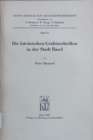 Bild des Verkufers fr Die lateinischen Grabinschriften in der Stadt Basel. zum Verkauf von Antiquariat Bookfarm