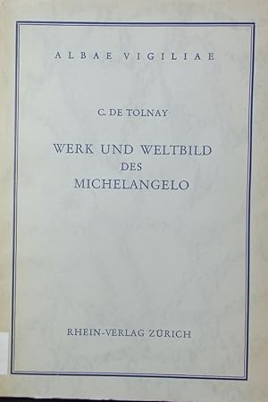Bild des Verkufers fr Werk und weltbild des Michelangelo. zum Verkauf von Antiquariat Bookfarm