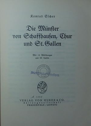 Imagen del vendedor de Die Mnster von Schaffhausen, Chur und St. Gallen. a la venta por Antiquariat Bookfarm