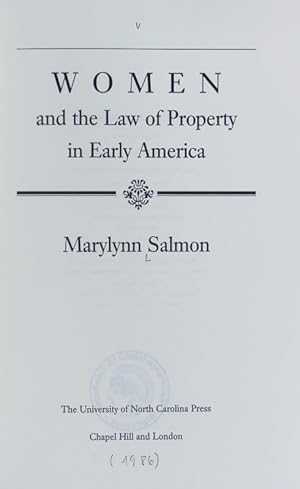 Bild des Verkufers fr Women and the law of property in early America. Studies in legal history. zum Verkauf von Antiquariat Bookfarm