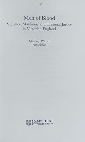 Bild des Verkufers fr Men of blood : violence, manliness and criminal justice in Victorian England. zum Verkauf von Antiquariat Bookfarm