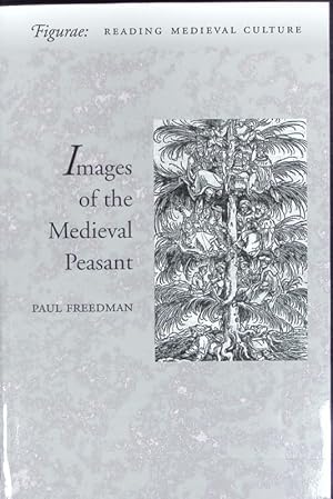 Imagen del vendedor de Images of the medieval peasant. Figurae: reading medieval culture. a la venta por Antiquariat Bookfarm