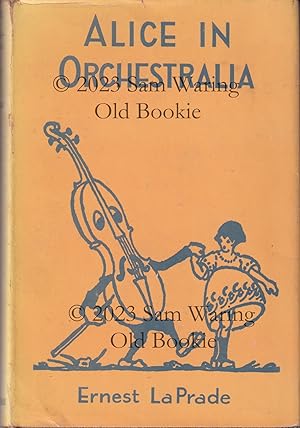 Bild des Verkufers fr Alice in Orchestralia zum Verkauf von Old Bookie