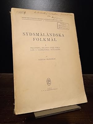 Sydsmaländska Folkmal 1: Inledning, Studier över Vokaler i Starktonig Ställning. Av Gunnar Hedstr...