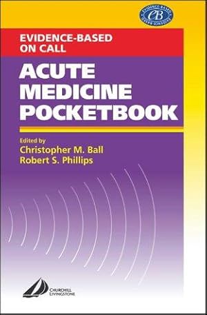 Imagen del vendedor de Acute Medicine Pocketbook, 1e: Evidence-based on Call a la venta por WeBuyBooks