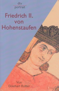 Bild des Verkufers fr Friedrich II. von Hohenstaufen zum Verkauf von Leipziger Antiquariat