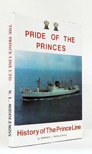 Imagen del vendedor de Pride of the Princes The History of the Prince Line Ltd a la venta por Adelaide Booksellers