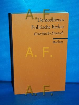 Image du vendeur pour Politische Reden : Griechisch/Deutsch. bers. und hrsg. von Wolfhart Unte / Reclams Universal-Bibliothek Nr. 957 mis en vente par Antiquarische Fundgrube e.U.