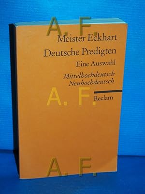 Bild des Verkufers fr Deutsche Predigten : eine Auswahl. Mittelhochdeutsch, Neuhochdeutsch. auf der Grundlage der kritischen Werkausgabe und der Reihe "Lectura Eckhardi" hrsg., bers. und kommentiert von Uta Strmer-Caysa / Reclams Universal-Bibliothek , Nr. 18117 zum Verkauf von Antiquarische Fundgrube e.U.