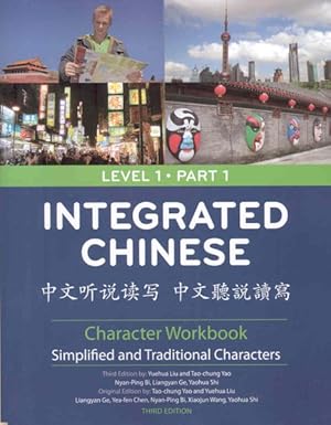 Immagine del venditore per Integrated Chinese : Character Workbook, Simplified and Traditional Characters -Language: Chinese venduto da GreatBookPrices