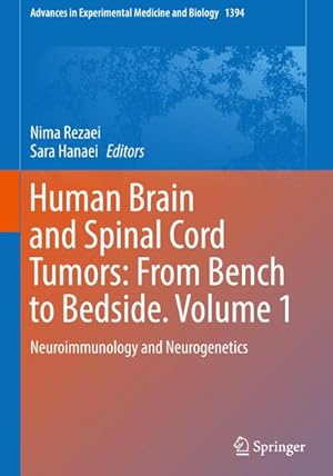 Seller image for Human Brain and Spinal Cord Tumors: From Bench to Bedside. Volume 1 : Neuroimmunology and Neurogenetics for sale by AHA-BUCH GmbH
