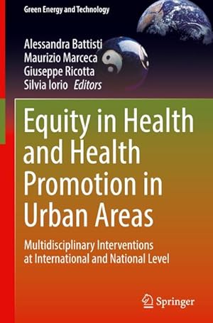 Bild des Verkufers fr Equity in Health and Health Promotion in Urban Areas : Multidisciplinary Interventions at International and National Level zum Verkauf von AHA-BUCH GmbH