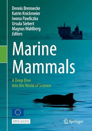 Imagen del vendedor de Marine Mammals : A Deep Dive into the World of Science a la venta por AHA-BUCH GmbH