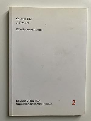 Ottokar Uhl: A Dossier.