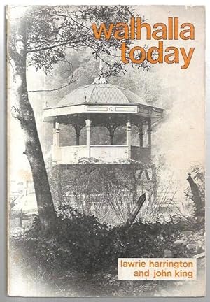 Seller image for Walhalla Today for sale by City Basement Books