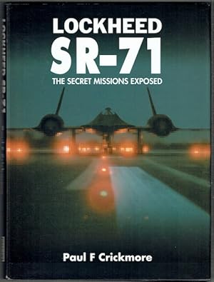 Lockheed SR-71: The Secret Missions Exposed