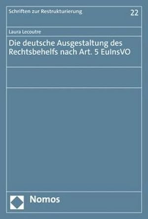 Immagine del venditore per Die deutsche Ausgestaltung des Rechtsbehelfs nach Art. 5 EuInsVO venduto da Rheinberg-Buch Andreas Meier eK