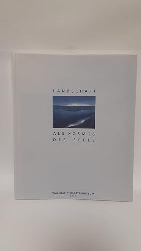 Landschaft als Kosmos der Seele : Malerei des nordischen Symbolismus bis Munch 1880 - 1910 ; [Kat...
