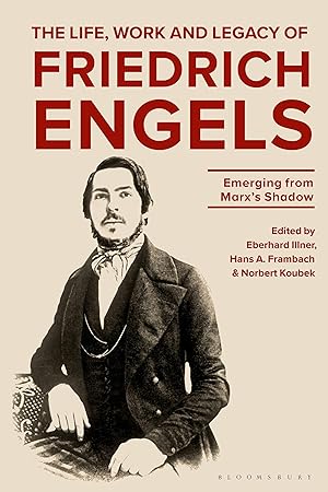 Imagen del vendedor de The Life, Work and Legacy of Friedrich Engels: Emerging from Marx\ s Shadow a la venta por moluna