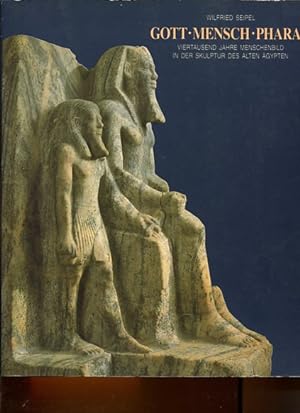 Gott, Mensch, Pharao - viertausend Jahre Menschenbild in der Skulptur des Alten Ägypten. Künstler...