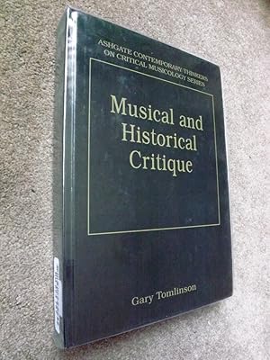 Music and Historical Critique: Selected Essays (Ashgate Contemporary Thinkers on Critical Musicol...