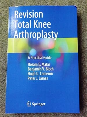 Seller image for Revision Total Knee Arthroplasty: A Practical Guide for sale by Lacey Books Ltd