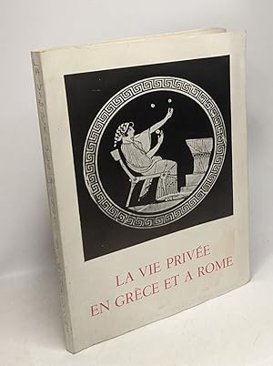 Seller image for La vie prive en Grce et  Rome - Ier Juillet - 31 Dcembre 1959 --- Muse du Louvre for sale by crealivres