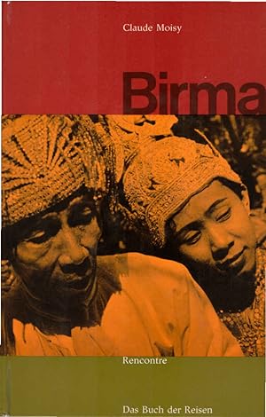 Seller image for Birma. Claude Moisy. [Aus d. Franz. bers. von Kurt Jung] / Das Buch der Reisen ; Bd. 16 for sale by Schrmann und Kiewning GbR
