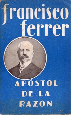 Imagen del vendedor de Francisco Ferre Guardia. Apstol de la razn . a la venta por Librera Astarloa