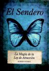 Seller image for El Sendero. La Magia de la Ley de Atraccin for sale by Agapea Libros