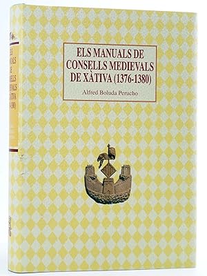 Imagen del vendedor de ELS MANUAL DE CONSELLS MEDIEVALS DE XTIVA 1376-1380 (Alfred Boluda Perucho) DPV, 1999. OFRT a la venta por Libros Fugitivos