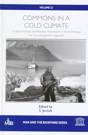 Imagen del vendedor de Commons in a Cold Climate : Coastal Fisheries and Reindeer Pastoralism in North Norway : The Co-Management Approach a la venta por GreatBookPrices
