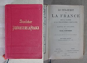 Bild des Verkufers fr Le Sud-Ouest de la France. De la Loire  la frontire d'Espagne. Manuel du voyageur par Karl Baedeker. Avec 15 cartes, 34 plans de villes et un panorama. 9me dition. zum Verkauf von Antiquariat Hanfgarten