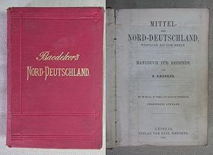 Mittel- und Nord-Deutschland, westlich bis zum Rhein. Handbuch für Reisende von K. Baedeker. Mit ...