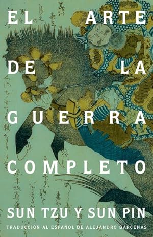 Seller image for El arte de la guerra complete / The Art of War : Completo / Complete -Language: spanish for sale by GreatBookPrices