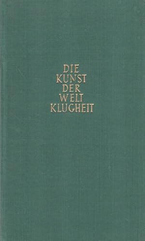 Bild des Verkufers fr Balthasar Gracians Handorakel, die Kunst der Weltklugheit Dt. v. Arthur Schopenhauer. Neu hrsg. u. bearb. v. Hans Tabarelli zum Verkauf von Versandantiquariat Nussbaum