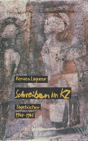 Bild des Verkufers fr Schreiben im KZ : Tagebcher 1940 bis 1945. Bearb. von Martina Dreisbach und mit einem Geleitw. von Rolf Wernstedt zum Verkauf von Versandantiquariat Nussbaum